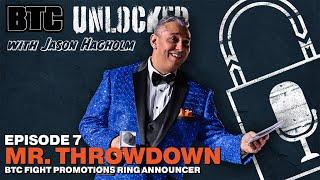 Mr. Throwdown: Behind the Scenes with a Ring Announcer | Unlocked Ep 7: Pete Treviño Jr.