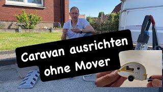Caravan / Wohnwagen ausrichten ohne Mover