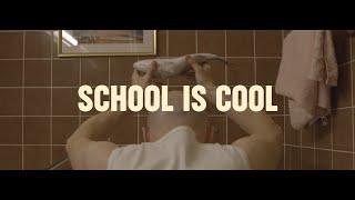 Close - School Is Cool (Official Video)