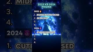 2022 vs 2024 Phonk