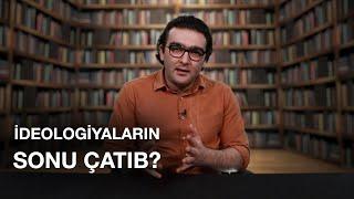 İDEOLOGİYALARIN SONU ÇATIB? - Siyasi İdeologiya, Liberal Demokratiya, Suverenlik...  |  Sağ-Sol 2