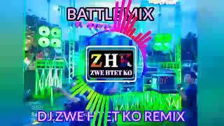 ️ကလို့ကောင်းတဲ့ Battle Mix မြူးမြူးလေးDJ ZWE HTET KO REMIXDj 2024️