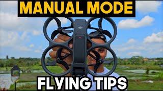 DJI Avata 2 - 7 Tips for Flying in Manual Mode