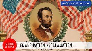 Emancipation Proclamation - Abraham Lincoln (Full Audio & Text)