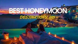 Top Honeymoon Destinations Around the Globe | Honeymoon places in low budget | NRI Travelogue