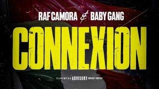 RAF Camora, Baby Gang - Connexion (official audio)