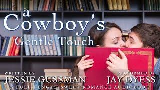 A Cowboy's Gentle Touch - Book 5, Sweet View Ranch - A Full-Length Western Sweet Romance Audiobook
