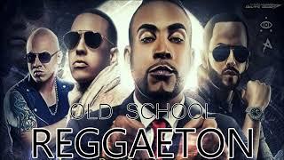 REGGAETON ANTIGUO MIX (OLD SCHOOL)