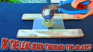 Make a hole in the glass with MOLTEN LEAD???!!! Something went wrong...