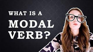 #1 What is a Modal Verb? // English Grammar Lessons