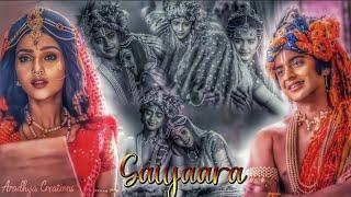 Saiyaara|Radha Krishna VM|