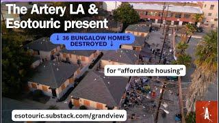 The Artery LA and Esotouric present... 36 Bungalow Homes Destroyed for Affordable Housing