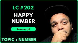 Happy Number  : LeetCode Solution Explained with JavaScript