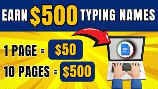 Earn $500 Daily by Typing Names Easily