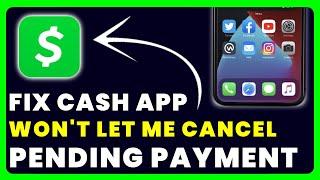 Cash App Won't Let Me Cancel Pending Payment: FIX Cash App Won't Let Me Cancel Pending Payment