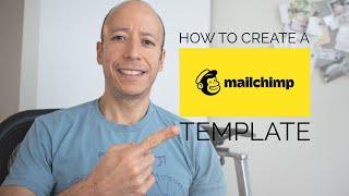 How to Create a Mailchimp Template