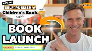 BOOK LAUNCH - How to Self-Publish A Children's Book on Amazon KDP