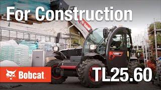 Bobcat TL25.60 Telehandler for Construction Business