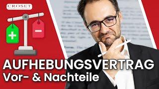 Aufhebungsvertrag - Vor- & Nachteile für Arbeitnehmer