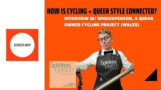 The Connection between Cycling & Queer Style: An Interview w/Spokesperson//G(end)er Swap