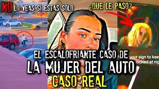 El escalofriante caso de la mujer que aparece en los autos | CASO REAL