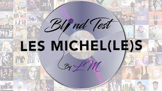 Blind Test spécial Michel/ Michelle/ Michael/ Mickael (40 extraits)