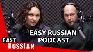 Learn Russian With the New Easy Russian Podcast!