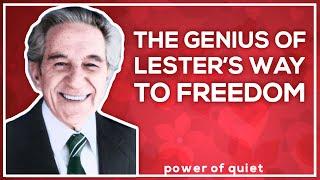 The Key To Using Lester Levenson's 6 Steps To Freedom
