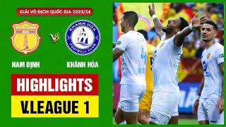 Highlights: Nam Định – Khánh Hòa | Rafaelson gầm vang, Thiên Trường mở hội đón Cúp vô địch