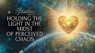 Holding The Light In The Midst Of Perceived Chaos | Activations With JJ Podcast