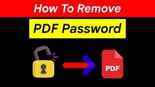 How to Remove Password from PDF File  Unlock PDFs Easily