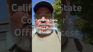 California State Controller’s Office Process Server #processserver