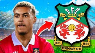 I Rebuild WREXHAM & Built An INSANE Team...