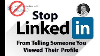 How to Stop Linkedin From Telling Someone You Viewed Their Profile on PC |  Private Mode on Linkedin