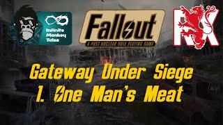 1. One Man's Meat | Gateway Under Siege | Fallout