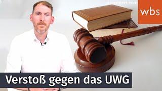 Verstoß gegen das UWG? - Rechtsfolgen, Besonderheiten, Ausnahmen | WBS - Die Experten