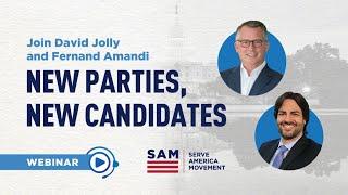 An Independent Perspective: New Parties & New Candidates