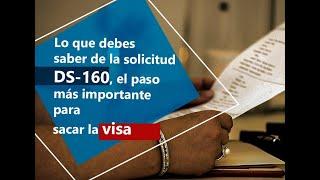 Solicitud DS-160 para visa americana: ¿cómo llenarla, dónde está, tiene costo?