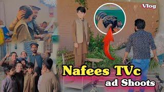 Nafees TVc ad Shoot Vlog | Afaq Aw Nafees 2024