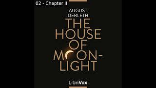 The House of Moonlight by August Derleth read by Ben Tucker | Full Audio Book