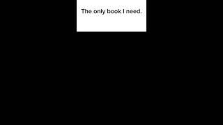 The only Book i need