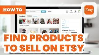 How to Find Products to Sell on Etsy (2024) - Find Products in 10 Min