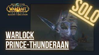 [WoW-SoD] Prince Thunderaan - SOLO Worldboss - Warlock PoV