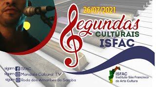 Live Segundas Culturais. ISFAC em parceria com a InforTV 26/07/2021