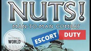 How to Play Nuts - Escort Duty - Wargaming World