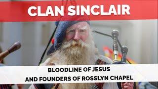 The Bloodline Of Jesus And Founders Of Rosslyn Chapel (Clan Sinclair)