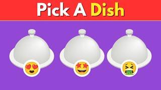 Pick A Dish! 50 Questions to Pick Your Perfect Dish!