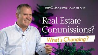 What’s REALLY Changing with Real Estate Commissions?