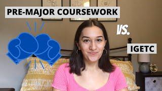 What is the Difference Between IGETC and Pre-Major Coursework?