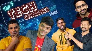 TOP 5 TECH CHANNEL IN TAMILNADU| top 5 tech channel in tamil